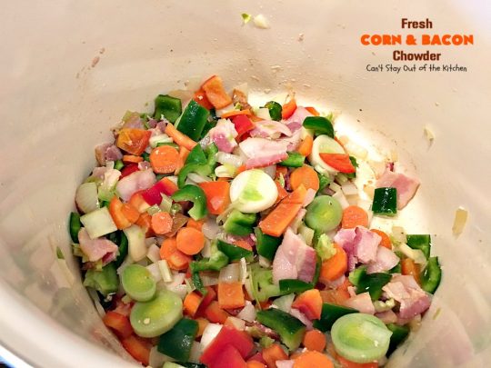 Fresh Corn and Bacon Chowder | Can't Stay Out of the Kitchen | delicious #soup is a great way to use fresh #corn-on-the-cob. It's filled with #veggies, #bacon & herbs & so delicious you'll keep coming back for more! #glutenfree