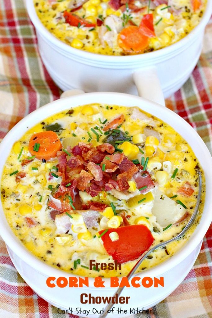 Fresh Corn and Bacon Chowder | Can't Stay Out of the Kitchen | delicious #soup is a great way to use fresh #corn-on-the-cob. It's filled with #veggies, #bacon & herbs & so delicious you'll keep coming back for more! #glutenfree