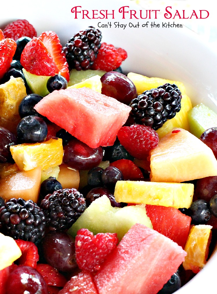 Fresh Fruit Salad | Can't Stay Out of the Kitchen