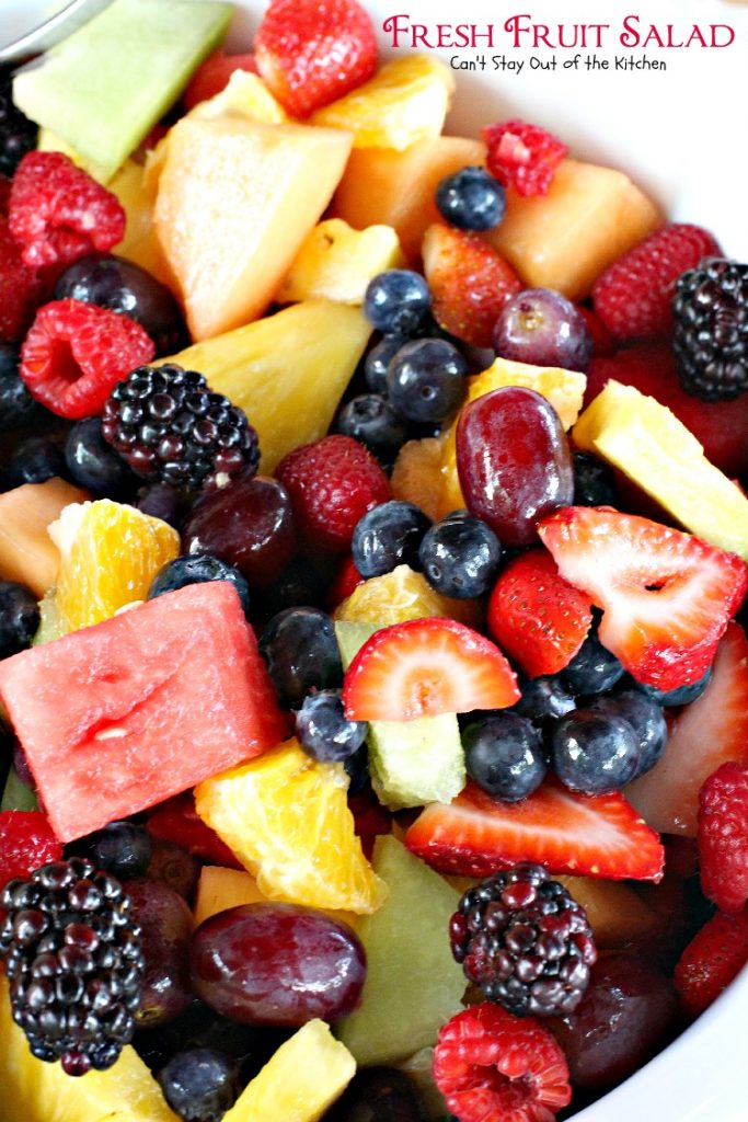 Fresh Fruit Salad | Can't Stay Out of the Kitchen | delicious #fruitsalad that's great to make for summer potlucks & #holidays. #fruit #salad #glutenfree #vegan