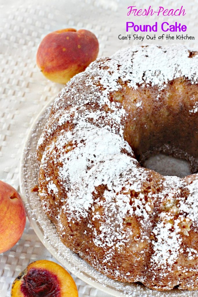 Fresh Peach Pound Cake | Can't Stay Out of the Kitchen | this luscious #poundcake is filled with #peaches and #almondextract and it's super moist because of sour cream. #dessert #cake