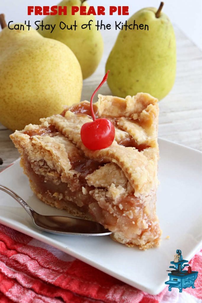 Fresh Pear Pie | Can't Stay Out of the Kitchen | this fabulous #dessert is made with fresh #pears & is so delicious it's swoon-worthy! Every bite will rock your world. We served it for #Thanksgiving but it's great for any #holiday or family dinner. #HolidayDessert #PearDessert #FreshPearPie