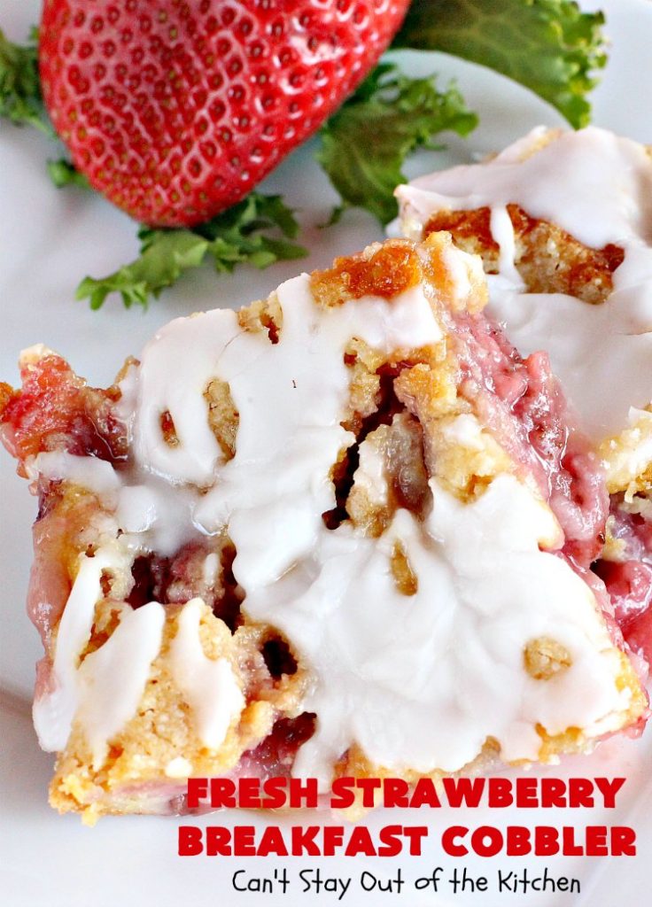 Fresh Strawberry Breakfast Cobbler | Can't Stay Out of the Kitchen | this fantastic #cobbler is more like a #coffeecake. Every bite will have you drooling! It makes a superb #breakfast for the #FourthofJuly or other summer #holidays. #strawberries