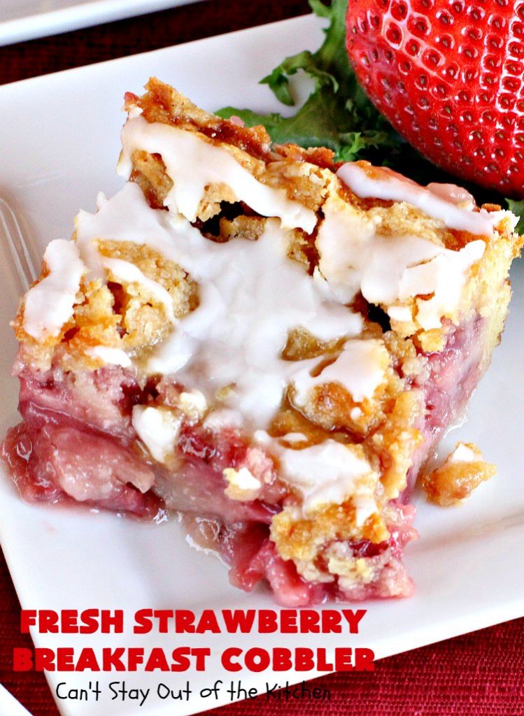 Fresh Strawberry Breakfast Cobbler | Can't Stay Out of the Kitchen | this fantastic #cobbler is more like a #coffeecake. Every bite will have you drooling! It makes a superb #breakfast for the #FourthofJuly or other summer #holidays. #strawberries