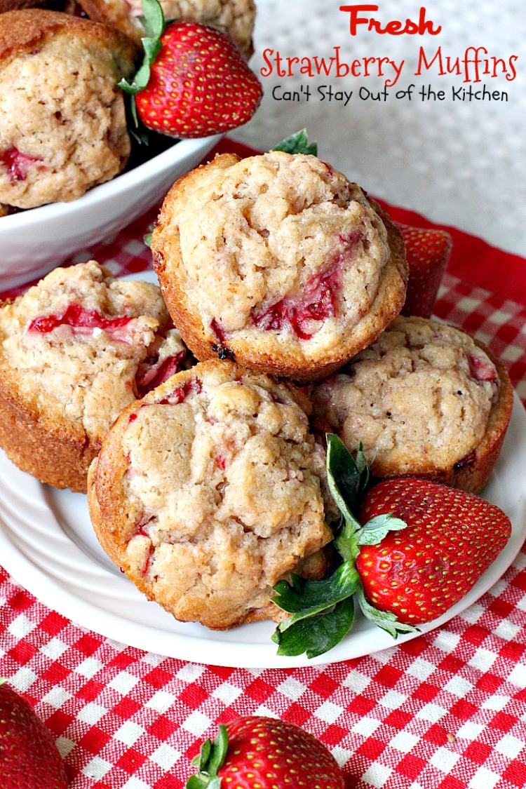 Fresh Strawberry Muffins | Can't Stay Out of the Kitchen