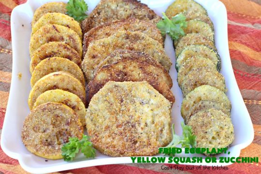 Fried Eggplant, Yellow Squash or Zucchini | Can't Stay Out of the Kitchen | this easy 3-ingredient #recipe is our favorite way to enjoy #zucchini, #YellowSquash or #Eggplant. #Squash #GlutenFree #FriedEggplantYellowSquashOrZucchini