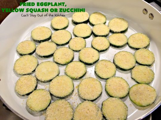 Fried Eggplant, Yellow Squash or Zucchini | Can't Stay Out of the Kitchen | this easy 3-ingredient #recipe is our favorite way to enjoy #zucchini, #YellowSquash or #Eggplant. #Squash #GlutenFree #FriedEggplantYellowSquashOrZucchini