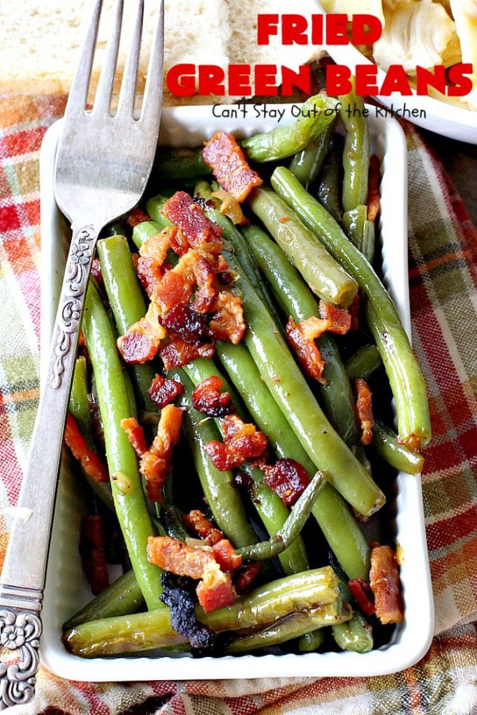 Fried Green Beans | Can't Stay Out of the Kitchen | easy 4-ingredient recipe for #greenbeans that will knock your socks off! This #southern-style side dish is absolutely irresistible. #bacon #glutenfree