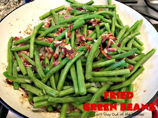 Fried Green Beans | Can't Stay Out of the Kitchen | easy 4-ingredient recipe for #greenbeans that will knock your socks off! This #southern-style side dish is absolutely irresistible. #bacon #glutenfree