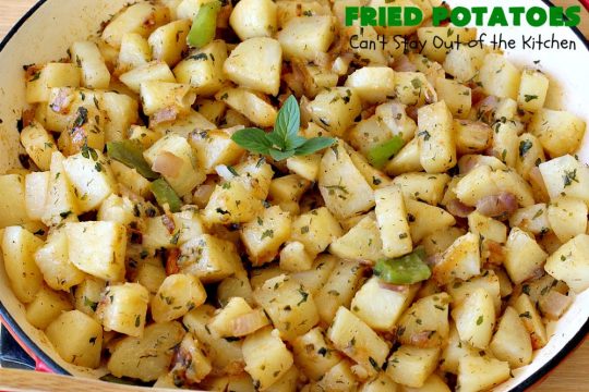 Fried Potatoes | Can't Stay Out of the Kitchen | everyone loves my Grandma's old-fashioned #recipe for #FriedPotatoes. While these #potatoes are great as a #SideDish, we usually serve them for #Breakfast. Wake your family up with this side dish for #Thanksgiving or #Christmas morning and everyone will be licking their chops. Amazing comfort food. #GlutenFree
