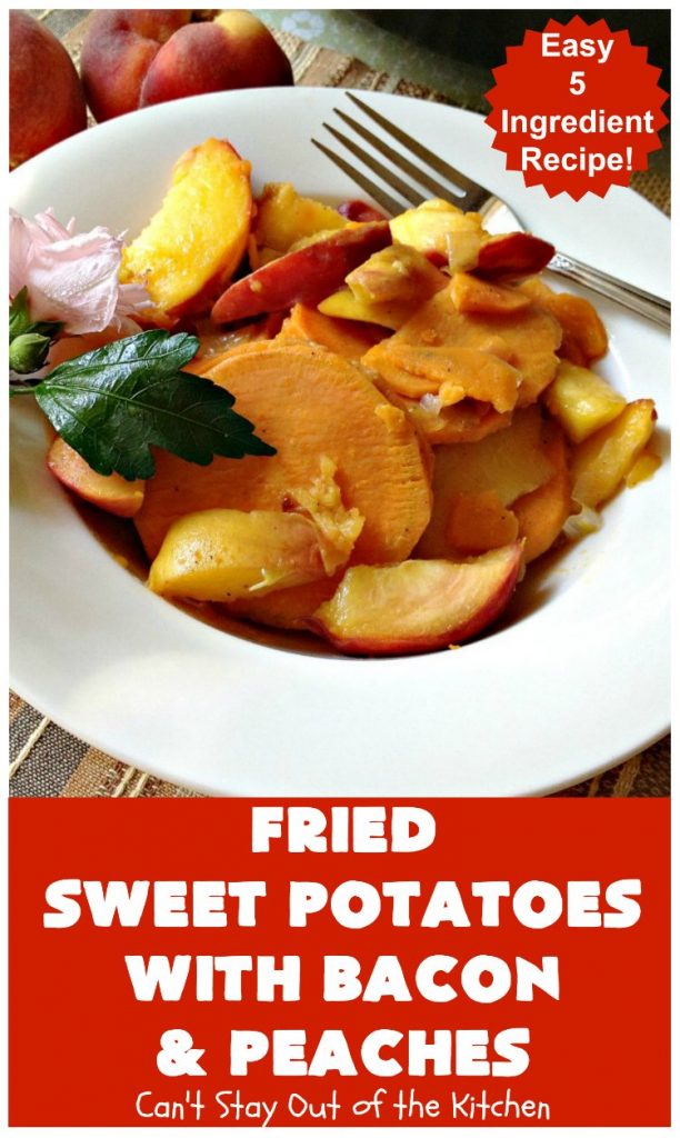 Fried Sweet Potatoes with Bacon and Peaches | Can't Stay Out of the Kitchen | this is a fantastic way to serve #SweetPotatoes for #breakfast! But it's also a great side dish. Of course, everything's always better with #bacon! #peaches #EasySideDish #GlutenFree #FriedSweetPotatoesWithBaconAndPeaches #5IngredientSideDish #5IngredientRecipe