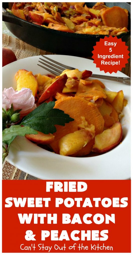 Fried Sweet Potatoes with Bacon and Peaches | Can't Stay Out of the Kitchen | this is a fantastic way to serve #SweetPotatoes for #breakfast! But it's also a great side dish. Of course, everything's always better with #bacon! #peaches #EasySideDish #GlutenFree #FriedSweetPotatoesWithBaconAndPeaches #5IngredientSideDish #5IngredientRecipe