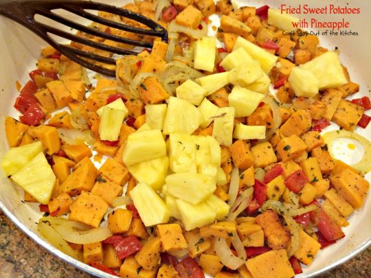 Fried Sweet Potatoes with Pineapple | Can't Stay Out of the Kitchen | sweet, savory and delicious way to prepare #sweetpotatoes. Great for #breakfast or as a #sidedish. #glutenfree #vegan