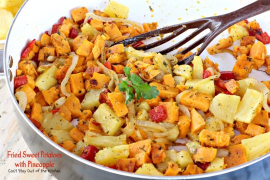Fried Sweet Potatoes with Pineapple | Can't Stay Out of the Kitchen | sweet, savory and delicious way to prepare #sweetpotatoes. Great for #breakfast or as a #sidedish. #glutenfree #vegan