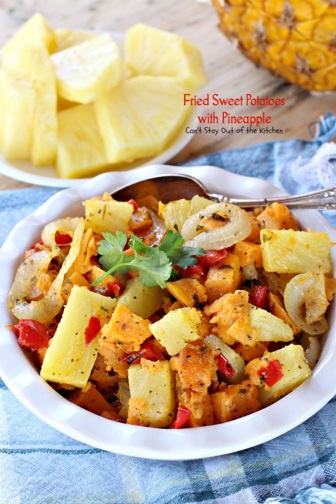 Fried Sweet Potatoes with Pineapple | Can't Stay Out of the Kitchen | sweet, savory and delicious way to prepare #sweetpotatoes. Great for #breakfast or as a #sidedish. #glutenfree #vegan