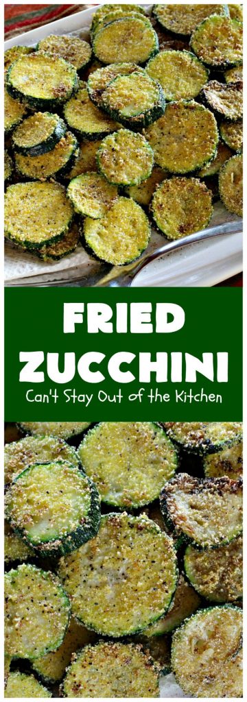 Fried Zucchini | Can't Stay Out of the Kitchen | this is the most delicious way to serve #zucchini. It's quick & easy & absolutely mouthwatering. #GlutenFree #SideDish #FriedZucchini #GlutenFreeSideDish #Southern #cornmeal #SouthernSideDish