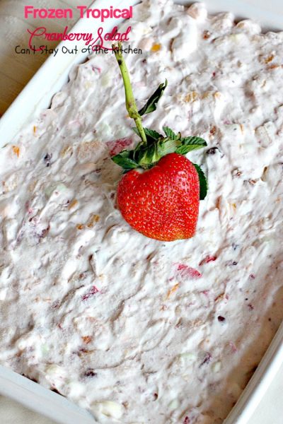 Frozen Tropical Cranberry Salad | Can't Stay Out of the Kitchen | this scrumptious frozen #salad has a tropical flair with #pineapple #mangos #mandarinoranges #strawberries #wholeberrycranberrysauce & #marshmallows. #glutenfree
