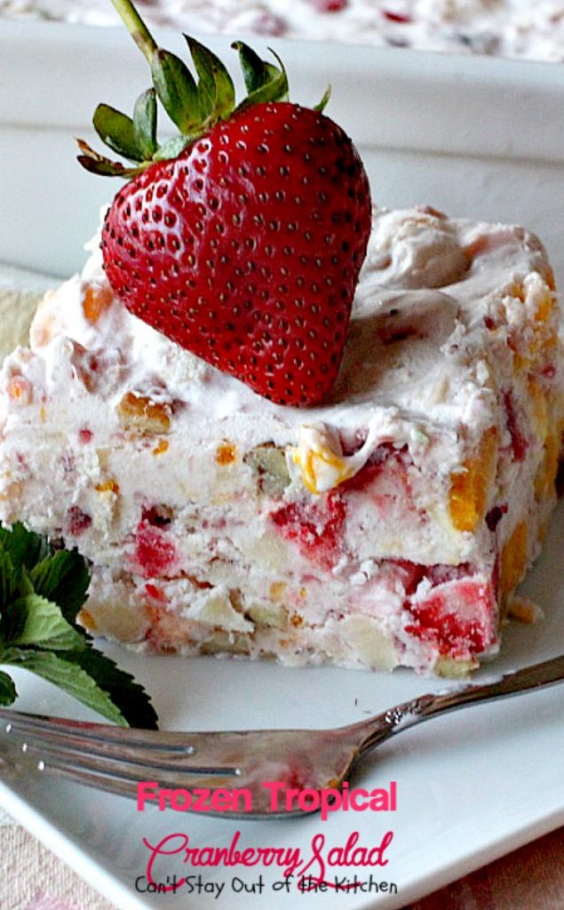 Frozen Tropical Cranberry Salad | Can't Stay Out of the Kitchen | this scrumptious frozen #salad has a tropical flair with #pineapple #mangos #mandarinoranges #strawberries #wholeberrycranberrysauce & #marshmallows. #glutenfree