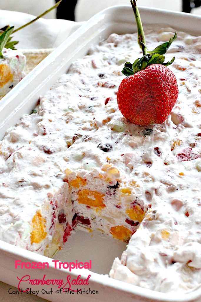 Frozen Tropical Cranberry Salad | Can't Stay Out of the Kitchen | this scrumptious frozen #salad has a tropical flair with #pineapple #mangos #mandarinoranges #strawberries #wholeberrycranberrysauce & #marshmallows. #glutenfree