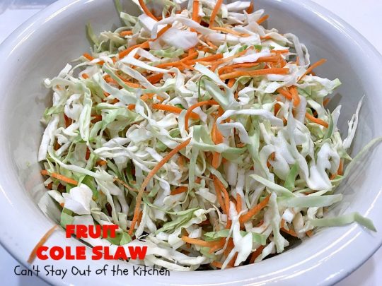 Fruit Cole Slaw | Can't Stay Out of the Kitchen | try this revved up version of #ColeSlaw for your next #holiday potluck. Perfect for #MothersDay, #MemorialDay, #FathersDay, #FourthofJuly & #LaborDay. This one includes #Strawberries #Blueberries, #Bananas & #FruitCocktail. #Salad #FruitColeSlaw #GlutenFree #Healthy #LowCalorie #CleanEating