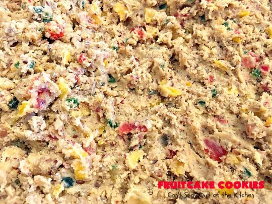 Fruitcake Cookies | Can't Stay Out of the Kitchen | we couldn't believe how fantastic these #Christmas #cookies were. They're great for #holiday baking. #cherries #apricots #fruitcake #dessert