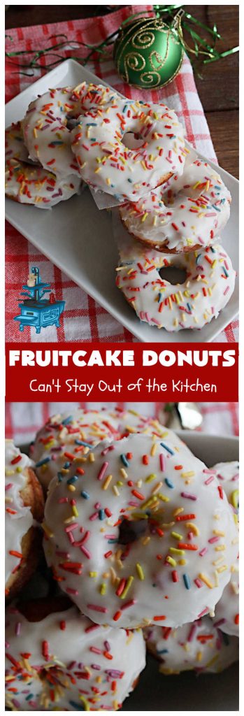 Fruitcake Donuts | Can't Stay Out of the Kitchen | #FruitcakeDonuts are divine! These heavenly #donuts are filled with #fruitcake mix & laced with #AlmondExtract which greatly increases the flavor. #Almond icing & #RainbowSprinkles amp up the flavors even more! Perfect for #Thanksgiving or #Christmas #breakfast or #brunch. #CandiedCherries #CandiedPineapple #ParadiseFruit #HolidayBreakfast #holiday