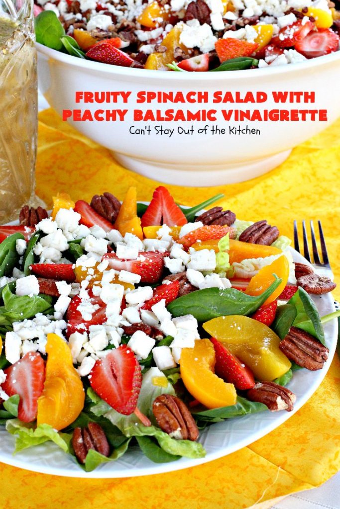 Fruity Spinach Salad with Peachy Balsamic Vinaigrette | Can't Stay Out of the Kitchen | this fantastic #salad uses #strawberries, #peaches, whole #pecans & #feta cheese along with a homemade dressing. It's wonderful for company or #holiday dinners like #Easter, #MothersDay or #FathersDay. #glutenfree