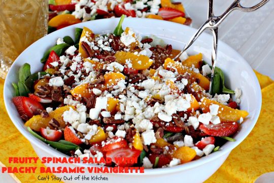 Fruity Spinach Salad with Peachy Balsamic Vinaigrette | Can't Stay Out of the Kitchen | this fantastic #salad uses #strawberries, #peaches, whole #pecans & #feta cheese along with a homemade dressing. It's wonderful for company or #holiday dinners like #Easter, #MothersDay or #FathersDay. #glutenfree