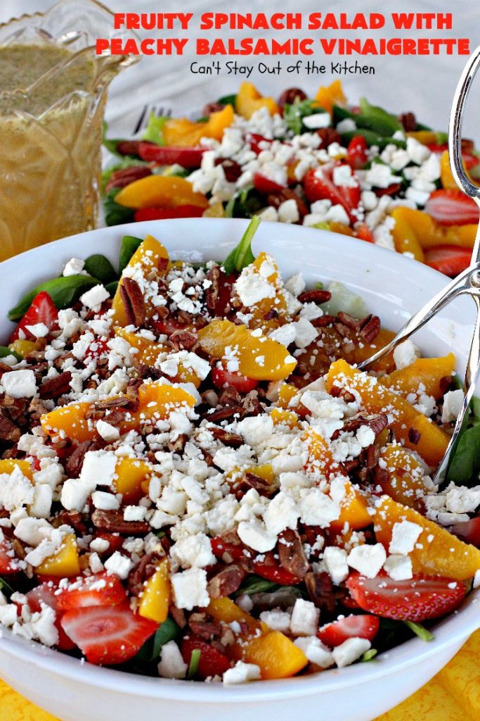 Fruity Spinach Salad with Peachy Balsamic Vinaigrette | Can't Stay Out of the Kitchen | this fantastic #salad uses #strawberries, #peaches, whole #pecans & #feta cheese along with a homemade dressing. It's wonderful for company or #holiday dinners like #Easter, #MothersDay or #FathersDay. #glutenfree