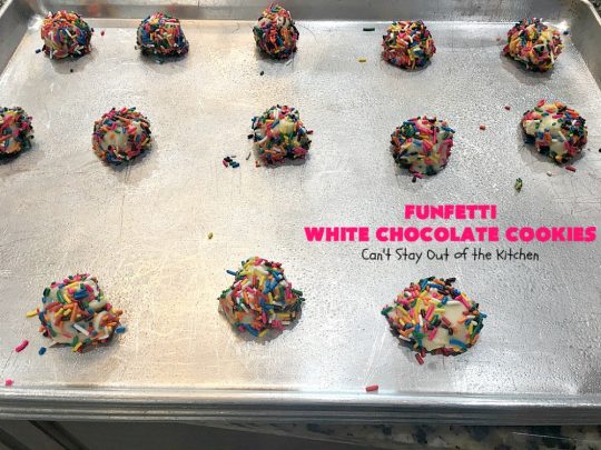 Funfetti White Chocolate Cookies | Can't Stay Out of the Kitchen | this terrific 5-ingredient #recipe can be whipped up in 30 minutes. It starts with a #FunfettiCakeMix, #sprinkles & #WhiteChocolateChips. Great #dessert for #tailgating or office parties, potlucks or backyard barbecues. #Funfetti #cookies #FunfettiWhiteChocolateCookies #dessert #FunfettiDessert #ChocolateDessert #chocolate