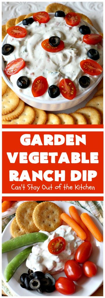 Garden Vegetable Ranch Dip | Can't Stay Out of the Kitchen | this quick & easy 6-ingredient #recipe is the perfect dip for #tailgating parties, potlucks or the #SuperBowl! You can whip this up in 5 minutes. Our company raved over this delicious #appetizer. Includes #RanchDressingMix, #olives & #tomatoes. #HiddenVallenRanchDressingMix #holiday #HolidayAppetizer #GardenVegetableRanchDip