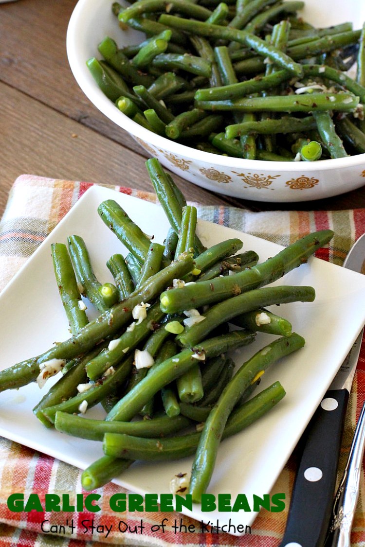 Garlic Green Beans | Can't Stay Out of the Kitchen | this quick & easy #GreenBeans #SideDish can be ready to serve in about 15 minutes! Wonderful for family or company dinners. #Healthy, #vegan #LowCalorie & #GlutenFree. #GarlicGreenBeans #GreenBeansSideDish