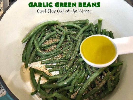 Garlic Green Beans | Can't Stay Out of the Kitchen | this quick & easy #GreenBeans #SideDish can be ready to serve in about 15 minutes! Wonderful for family or company dinners. #Healthy, #vegan #LowCalorie & #GlutenFree. #GarlicGreenBeans #GreenBeansSideDish