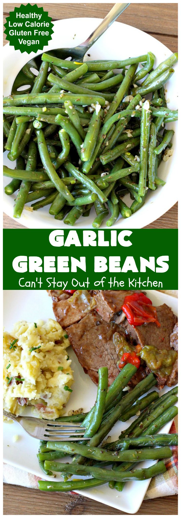 Garlic Green Beans | Can't Stay Out of the Kitchen | this quick & easy #GreenBeans #SideDish can be ready to serve in about 15 minutes! Wonderful for family or company dinners. #Healthy, #vegan #LowCalorie & #GlutenFree. #GarlicGreenBeans #GreenBeansSideDish