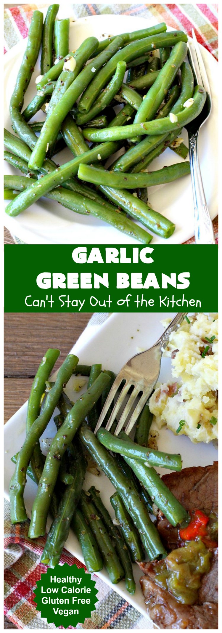 Garlic Green Beans | Can't Stay Out of the Kitchen | this quick & easy #GreenBeans #SideDish can be ready to serve in about 15 minutes! Wonderful for family or company dinners. #Healthy, #vegan #LowCalorie & #GlutenFree. #GarlicGreenBeans #GreenBeansSideDish