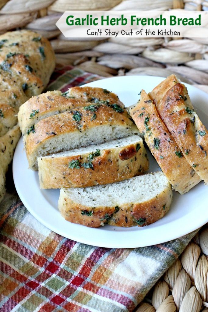 Garlic Herb French Bread | Can't Stay Out of the Kitchen | This is the best homemade #frenchbread you'll ever eat! Filled with all kinds of herbs and garlic, this bread is a great side for anything #Italian. #bread