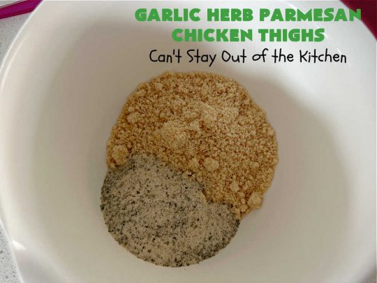 Garlic Herb Parmesan Chicken Thighs | Can't Stay Out of the Kitchen | this incredibly easy #recipe uses only 3 ingredients! It's perfect for weeknight dinners when you're short on time. So easy to make & so delectable to the taste buds! Great for company dinners too! #chicken #ChickenThighs #ParmesanCheese #GarlicHerbParmesanChickenThighs