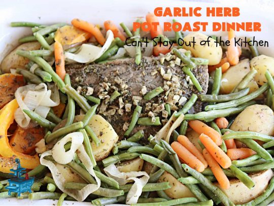 Garlic Herb Pot Roast Dinner | Can't Stay Out of the Kitchen | this easy one-dish #dinner idea is so simple since it's all tossed together in the #SlowCooker. #Beef #potatoes #carrots #PotRoast #ButternutSquash #GreenBeans #GlutenFree #healthy #LowCalorie #OneDishMeal #GarlicHerbPotRoastDinner #crockpot
