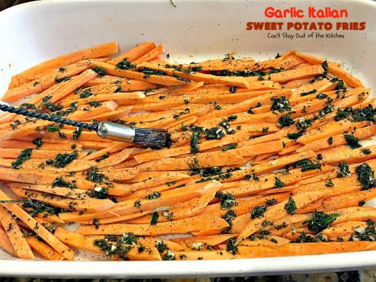Garlic Italian Sweet Potato Fries | Can't Stay Out of the Kitchen | one of my favorite ways to prepare #sweetpotatoes. Awesome side dish that's great for the #holidays, too. #glutenfree #vegan