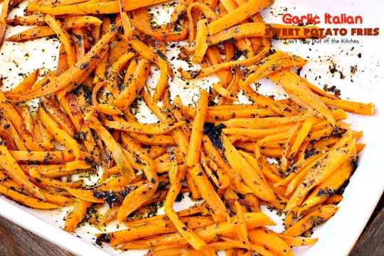 Garlic Italian Sweet Potato Fries | Can't Stay Out of the Kitchen | one of my favorite ways to prepare #sweetpotatoes. Awesome side dish that's great for the #holidays, too. #glutenfree #vegan