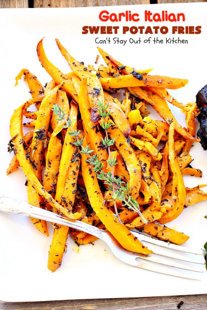 Garlic Italian Sweet Potato Fries | Can't Stay Out of the Kitchen | one of my favorite ways to prepare #sweetpotatoes. Awesome side dish that's great for the #holidays, too. #glutenfree #vegan