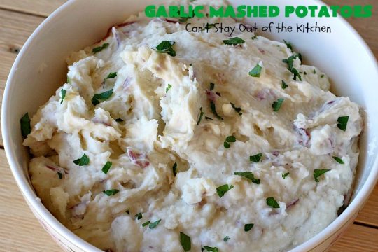 Garlic Mashed Potatoes | Can't Stay Out of the Kitchen | this is the best #recipe for #GarlicMashedPotatoes ever! Easy, yet so scrumptious you'll be drooling over every bite. Terrific for company or #holiday dinners like #Easter, #MothersDay or #FathersDay. #garlic #GlutenFree #SideDish #MashedPotatoes #HolidaySideDish