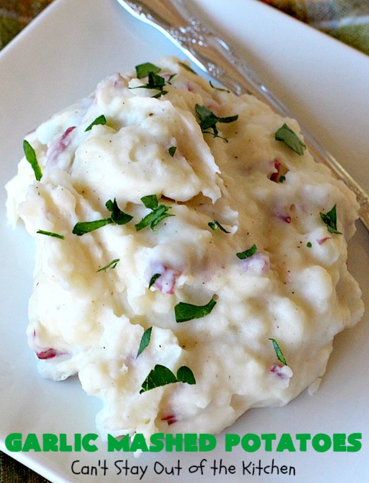 Garlic Mashed Potatoes | Can't Stay Out of the Kitchen | this is the best #recipe for #GarlicMashedPotatoes ever! Easy, yet so scrumptious you'll be drooling over every bite. Terrific for company or #holiday dinners like #Easter, #MothersDay or #FathersDay. #garlic #GlutenFree #SideDish #MashedPotatoes #HolidaySideDish