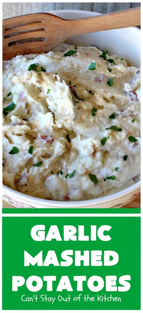 Garlic Mashed Potatoes | Can't Stay Out of the Kitchen | this is the best #recipe for #GarlicMashedPotatoes ever! Easy, yet so scrumptious you'll be drooling over every bite. Terrific for company or #holiday dinners like #Easter, #MothersDay or #FathersDay. #garlic #GlutenFree #SideDish #MashedPotatoes #HolidaySideDish