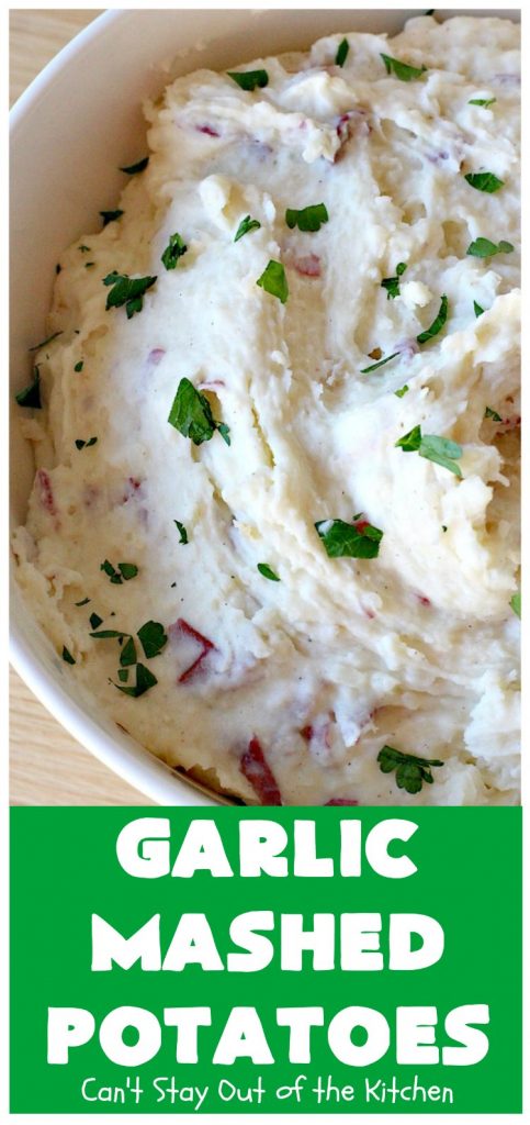 Garlic Mashed Potatoes | Can't Stay Out of the Kitchen | this is the best #recipe for #GarlicMashedPotatoes ever! Easy, yet so scrumptious you'll be drooling over every bite. Terrific for company or #holiday dinners like #Easter, #MothersDay or #FathersDay. #garlic #GlutenFree #SideDish #MashedPotatoes #HolidaySideDish