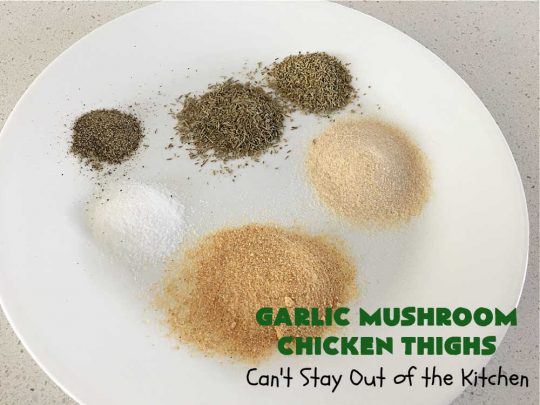 Garlic Mushroom Chicken Thighs | Can't Stay Out of the Kitchen | This is a fantastic 20-minute #chicken entree! It's the best #recipe I've found this year! I made it for a #potluck & everyone raved over it. It pairs well with any side dish & is great for family or company meals. #garlic #mushrooms #GlutenFree #GarlicMushroomChickenThighs