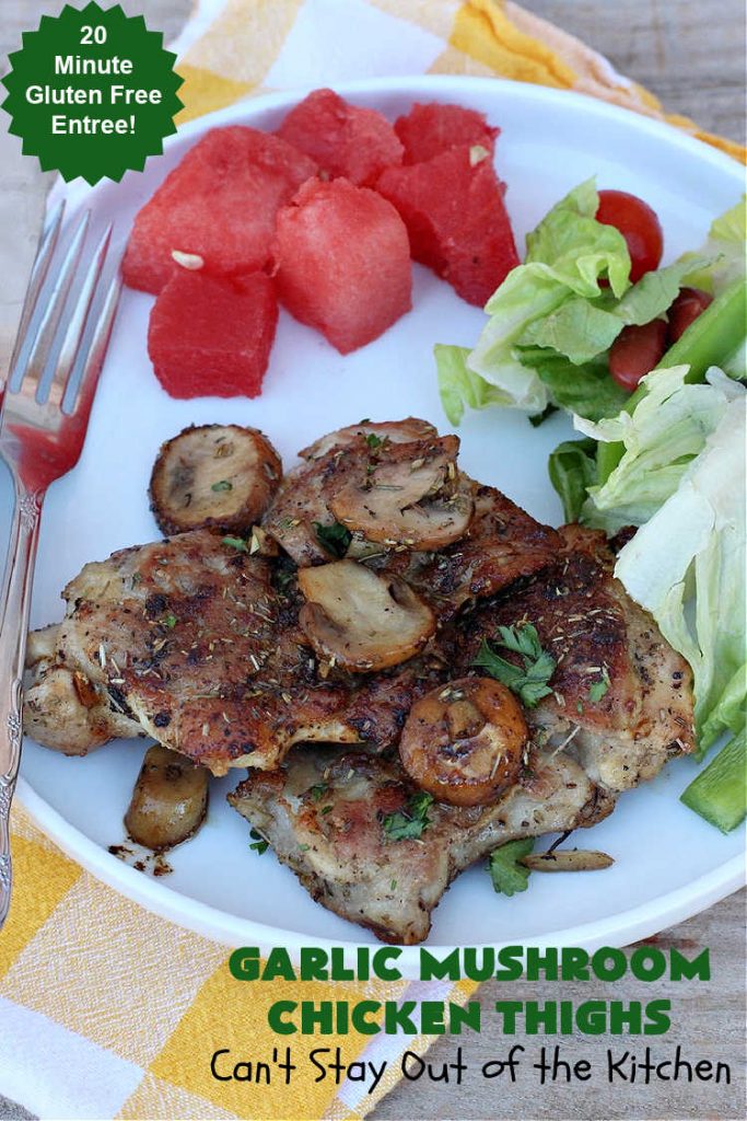 Garlic Mushroom Chicken Thighs | Can't Stay Out of the Kitchen | This is a fantastic 20-minute #chicken entree! It's the best #recipe I've found this year! I made it for a #potluck & everyone raved over it. It pairs well with any side dish & is great for family or company meals. #garlic #mushrooms #GlutenFree #GarlicMushroomChickenThighs