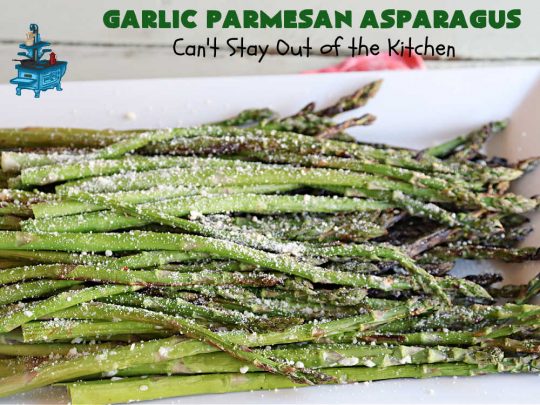Garlic Parmesan Asparagus | Can't Stay Out of the Kitchen | this is a fantastic 4-ingredient #recipe for the #grill. New #asparagus is grilled and basted with an easy butter sauce including #garlic & #ParmesanCheese. This is a #healthy, #LowCalorie, #GlutenFree way to enjoy #asparagus. It's also a great #SideDish for family, company or #holiday dinners. #GarlicParmesanAsparagus