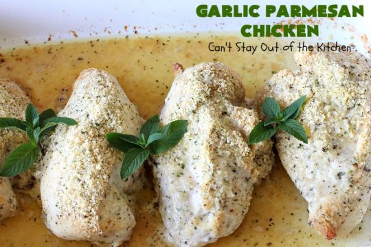 Garlic Parmesan Chicken | Can't Stay Out of the Kitchen | fantastic 3-ingredient #recipe that's so quick & easy to prepare. Terrific for week night or company dinners. #chicken #ParmesanCheese #GarlicParmesanChicken