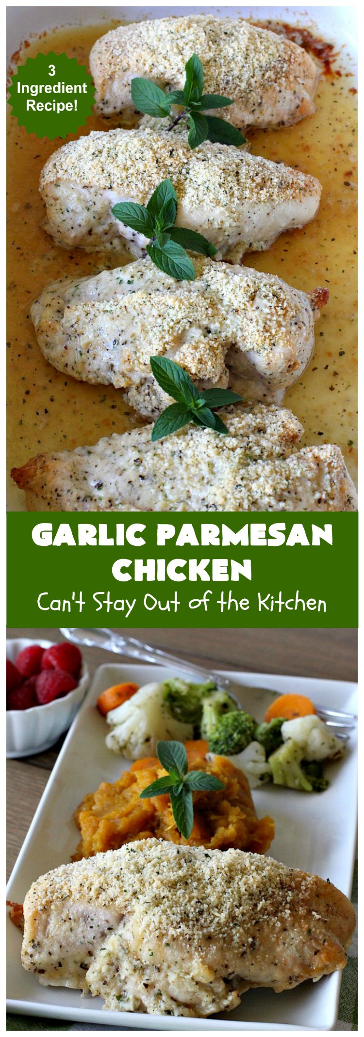 Garlic Parmesan Chicken | Can't Stay Out of the Kitchen | fantastic 3-ingredient #recipe that's so quick & easy to prepare. Terrific for week night or company dinners. #chicken #ParmesanCheese #GarlicParmesanChicken